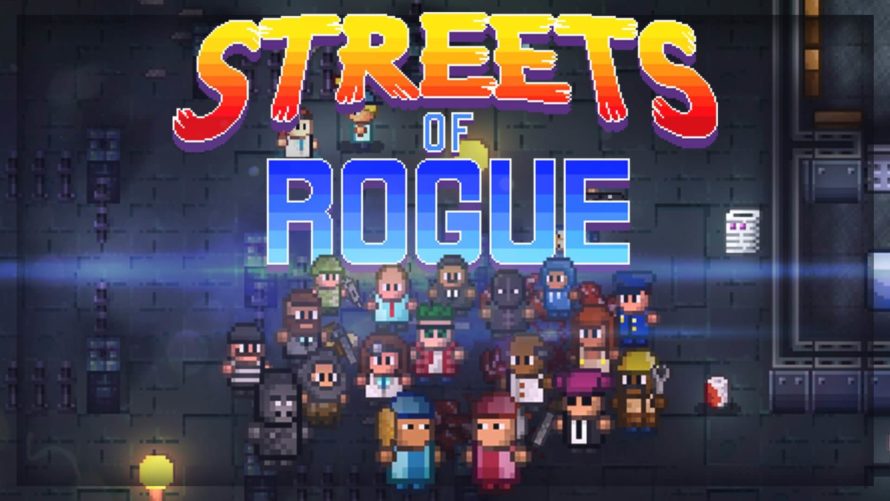Streets of Rogue выйдет из раннего доступа