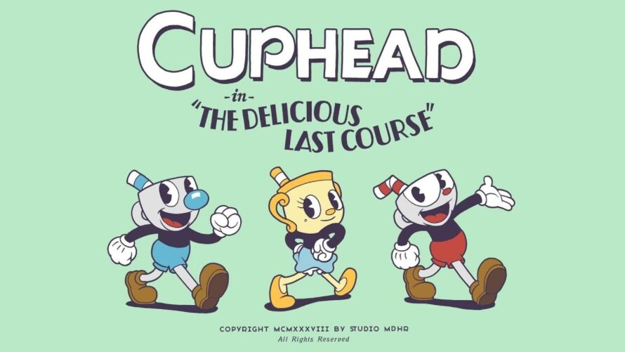 Cuphead: The Delicious Last Course выйдет в 2022